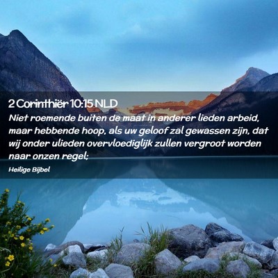 Picture 02 - 2 Corinthiër 10:15 NLD - Niet roemende buiten de maat in anderer lieden - Bible Verse Picture