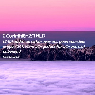 Picture 02 - 2 Corinthiër 2:11 NLD - (2:10) opdat de satan over ons geen voordeel - Bible Verse Picture