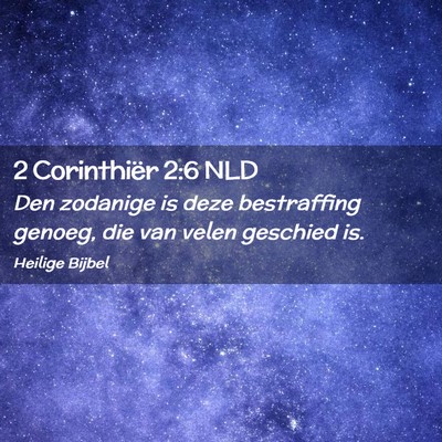 Picture 02 - 2 Corinthiër 2:6 NLD - Den zodanige is deze bestraffing genoeg, die van - Bible Verse Picture