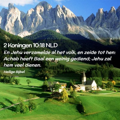 Picture 02 - 2 Koningen 10:18 NLD - En Jehu verzamelde al het volk, en zeide tot hen: - Bible Verse Picture