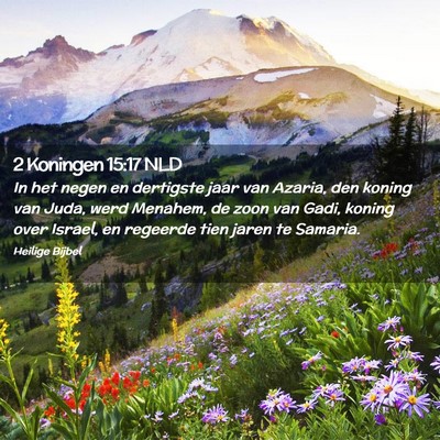 Picture 02 - 2 Koningen 15:17 NLD - In het negen en dertigste jaar van Azaria, den - Bible Verse Picture