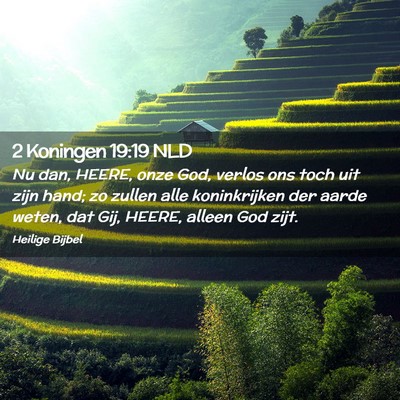 Picture 02 - 2 Koningen 19:19 NLD - Nu dan, HEERE, onze God, verlos ons toch uit zijn - Bible Verse Picture
