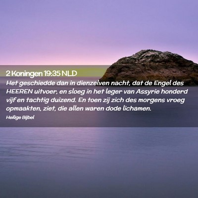 Picture 02 - 2 Koningen 19:35 NLD - Het geschiedde dan in dienzelven nacht, dat de - Bible Verse Picture