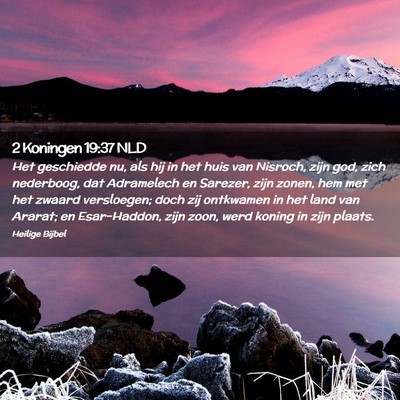Picture 02 - 2 Koningen 19:37 NLD - Het geschiedde nu, als hij in het huis van - Bible Verse Picture