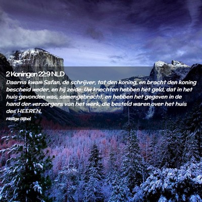 Picture 02 - 2 Koningen 22:9 NLD - Daarna kwam Safan, de schrijver, tot den koning, - Bible Verse Picture