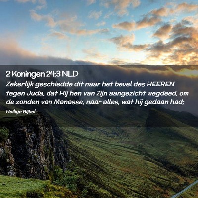 Picture 02 - 2 Koningen 24:3 NLD - Zekerlijk geschiedde dit naar het bevel des - Bible Verse Picture