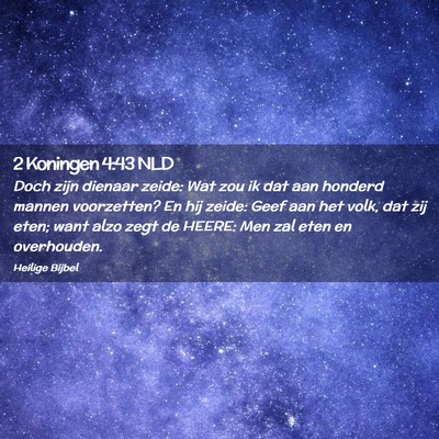 Picture 02 - 2 Koningen 4:43 NLD - Doch zijn dienaar zeide: Wat zou ik dat aan - Bible Verse Picture