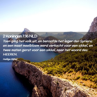 Picture 02 - 2 Koningen 7:16 NLD - Toen ging het volk uit, en beroofde het leger der - Bible Verse Picture