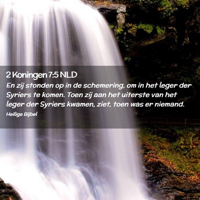 Picture 02 - 2 Koningen 7:5 NLD - En zij stonden op in de schemering, om in het - Bible Verse Picture