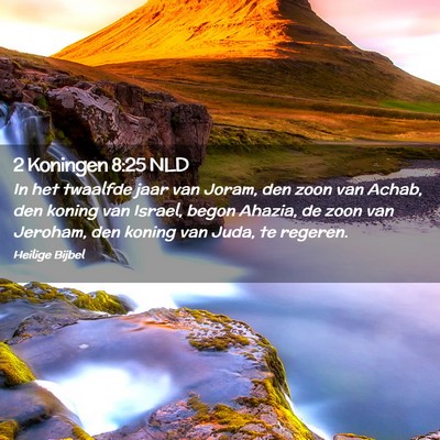 Picture 02 - 2 Koningen 8:25 NLD - In het twaalfde jaar van Joram, den zoon van - Bible Verse Picture