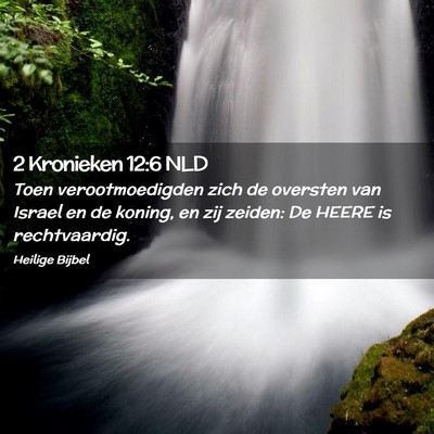 Picture 02 - 2 Kronieken 12:6 NLD - Toen verootmoedigden zich de oversten van Israel - Bible Verse Picture