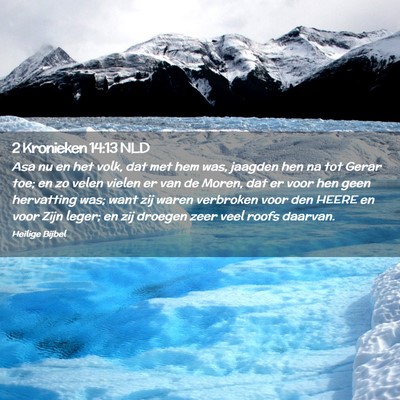 Picture 02 - 2 Kronieken 14:13 NLD - Asa nu en het volk, dat met hem was, jaagden hen - Bible Verse Picture