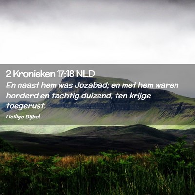 Picture 02 - 2 Kronieken 17:18 NLD - En naast hem was Jozabad; en met hem waren - Bible Verse Picture