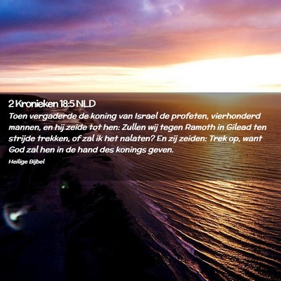 Picture 02 - 2 Kronieken 18:5 NLD - Toen vergaderde de koning van Israel de profeten, - Bible Verse Picture