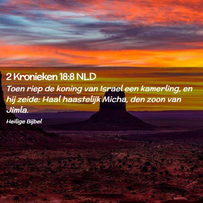 Picture 02 - 2 Kronieken 18:8 NLD - Toen riep de koning van Israel een kamerling, en - Bible Verse Picture
