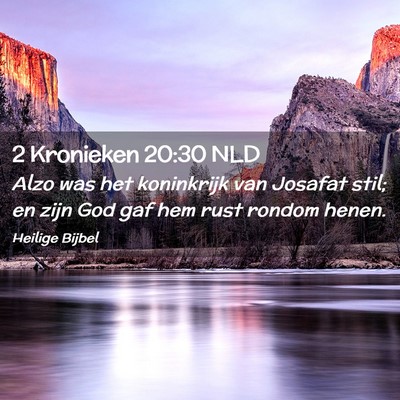 Picture 02 - 2 Kronieken 20:30 NLD - Alzo was het koninkrijk van Josafat stil; en zijn - Bible Verse Picture