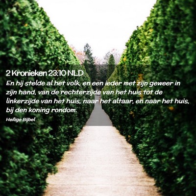 Picture 02 - 2 Kronieken 23:10 NLD - En hij stelde al het volk, en een ieder met zijn - Bible Verse Picture