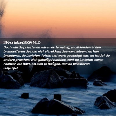 Picture 02 - 2 Kronieken 29:34 NLD - Doch van de priesteren waren er te weinig, en zij - Bible Verse Picture
