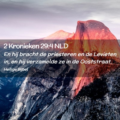 Picture 02 - 2 Kronieken 29:4 NLD - En hij bracht de priesteren en de Levieten in, en - Bible Verse Picture