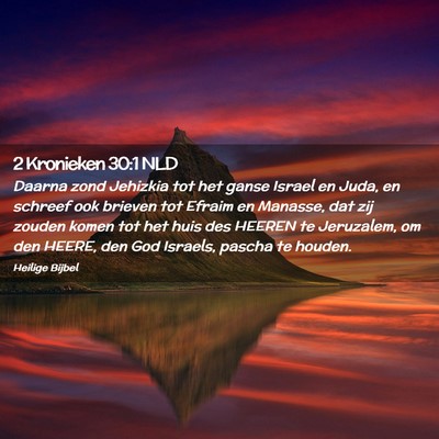 Picture 02 - 2 Kronieken 30:1 NLD - Daarna zond Jehizkia tot het ganse Israel en - Bible Verse Picture
