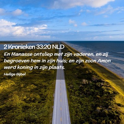 Picture 02 - 2 Kronieken 33:20 NLD - En Manasse ontsliep met zijn vaderen, en zij - Bible Verse Picture