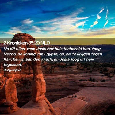 Picture 02 - 2 Kronieken 35:20 NLD - Na dit alles, toen Josia het huis toebereid had, - Bible Verse Picture