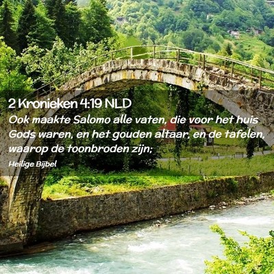 Picture 02 - 2 Kronieken 4:19 NLD - Ook maakte Salomo alle vaten, die voor het huis - Bible Verse Picture