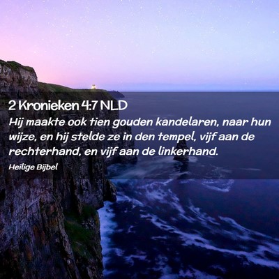 Picture 02 - 2 Kronieken 4:7 NLD - Hij maakte ook tien gouden kandelaren, naar hun - Bible Verse Picture