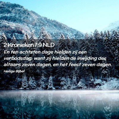 Picture 02 - 2 Kronieken 7:9 NLD - En ten achtsten dage hielden zij een verbodsdag; - Bible Verse Picture