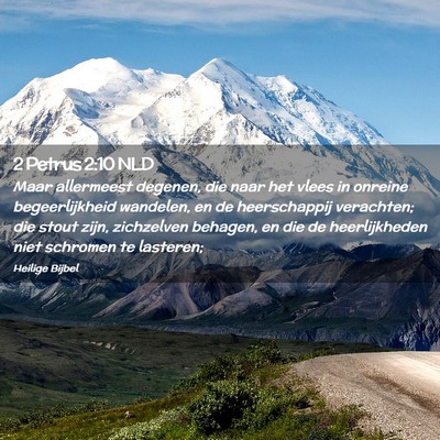 Picture 02 - 2 Petrus 2:10 NLD - Maar allermeest degenen, die naar het vlees in - Bible Verse Picture