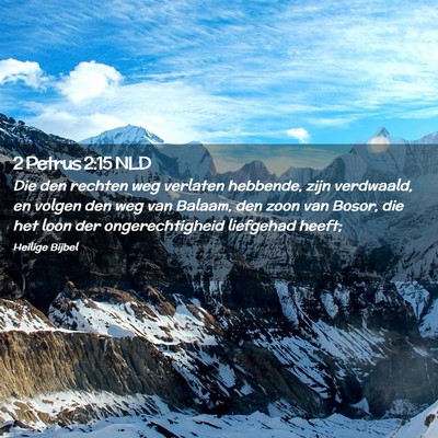 Picture 02 - 2 Petrus 2:15 NLD - Die den rechten weg verlaten hebbende, zijn - Bible Verse Picture