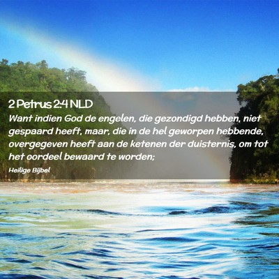 Picture 02 - 2 Petrus 2:4 NLD - Want indien God de engelen, die gezondigd hebben, - Bible Verse Picture