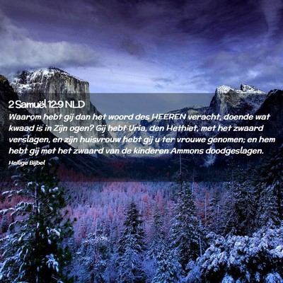 Picture 02 - 2 Samuël 12:9 NLD - Waarom hebt gij dan het woord des HEEREN veracht, - Bible Verse Picture