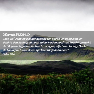 Picture 02 - 2 Samuël 14:22 NLD - Toen viel Joab op zijn aangezicht ter aarde, en - Bible Verse Picture