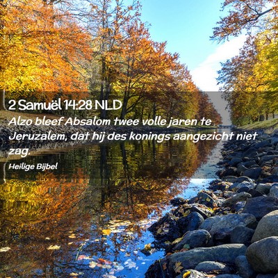 Picture 02 - 2 Samuël 14:28 NLD - Alzo bleef Absalom twee volle jaren te Jeruzalem, - Bible Verse Picture