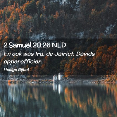 Picture 02 - 2 Samuël 20:26 NLD - En ook was Ira, de Jairiet, Davids - Bible Verse Picture