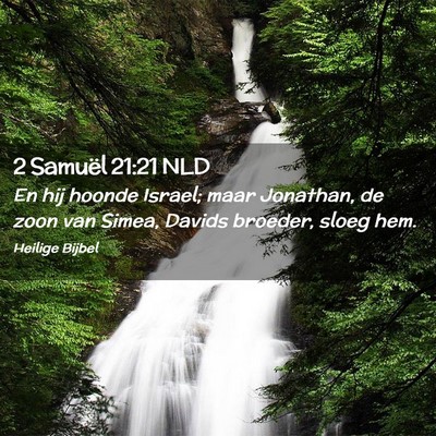 Picture 02 - 2 Samuël 21:21 NLD - En hij hoonde Israel; maar Jonathan, de zoon van - Bible Verse Picture