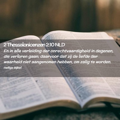 Picture 02 - 2 Thessalonicenzen 2:10 NLD - En in alle verleiding der onrechtvaardigheid in - Bible Verse Picture