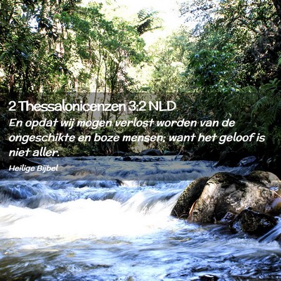 Picture 02 - 2 Thessalonicenzen 3:2 NLD - En opdat wij mogen verlost worden van de - Bible Verse Picture