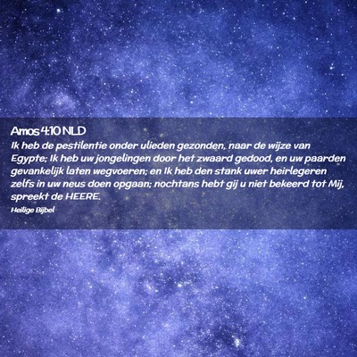 Picture 02 - Amos 4:10 NLD - Ik heb de pestilentie onder ulieden gezonden, - Bible Verse Picture