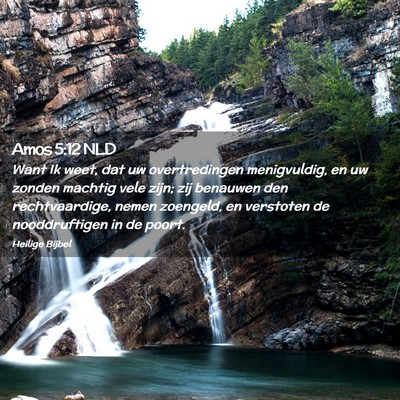 Picture 02 - Amos 5:12 NLD - Want Ik weet, dat uw overtredingen menigvuldig, - Bible Verse Picture
