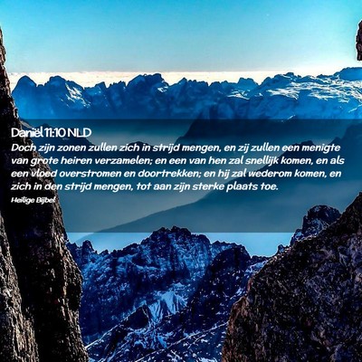 Picture 02 - Daniël 11:10 NLD - Doch zijn zonen zullen zich in strijd mengen, en - Bible Verse Picture
