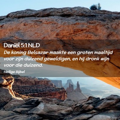 Picture 02 - Daniël 5:1 NLD - De koning Belsazar maakte een groten maaltijd - Bible Verse Picture