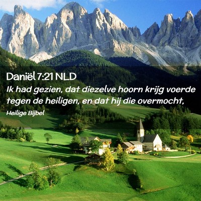 Picture 02 - Daniël 7:21 NLD - Ik had gezien, dat diezelve hoorn krijg voerde - Bible Verse Picture