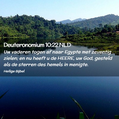 Picture 02 - Deuteronomium 10:22 NLD - Uw vaderen togen af naar Egypte met zeventig - Bible Verse Picture