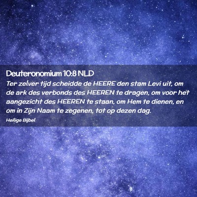 Picture 02 - Deuteronomium 10:8 NLD - Ter zelver tijd scheidde de HEERE den stam Levi - Bible Verse Picture