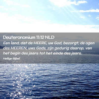 Picture 02 - Deuteronomium 11:12 NLD - Een land, dat de HEERE, uw God, bezorgt; de ogen - Bible Verse Picture