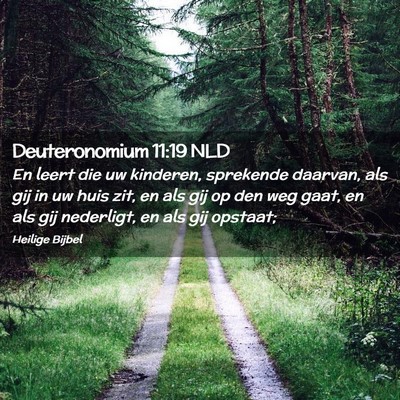 Picture 02 - Deuteronomium 11:19 NLD - En leert die uw kinderen, sprekende daarvan, als - Bible Verse Picture
