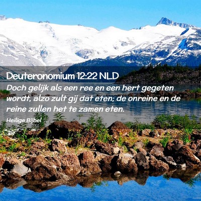 Picture 02 - Deuteronomium 12:22 NLD - Doch gelijk als een ree en een hert gegeten - Bible Verse Picture