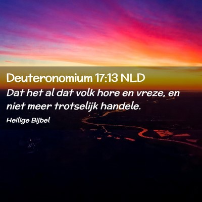 Picture 02 - Deuteronomium 17:13 NLD - Dat het al dat volk hore en vreze, en niet meer - Bible Verse Picture